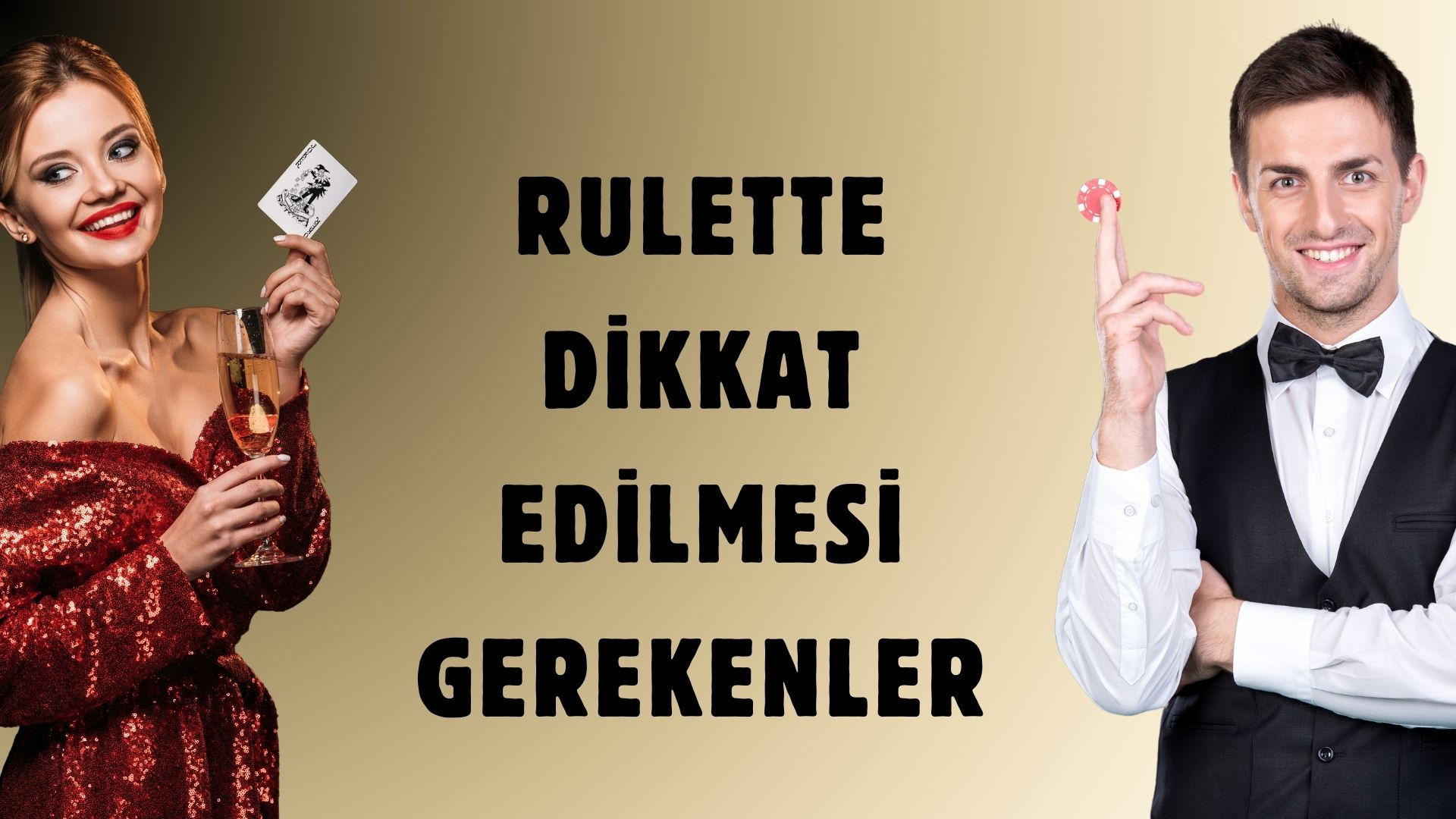 Rulette Dikkat Edilmesi Gerekenler